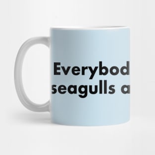 Seagulls are the worst Mug